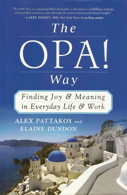 The OPA! Way by Alex Pattakos and Elaine Dundon