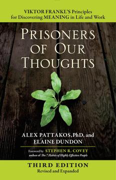 Prisoners of Our Thoughts by Alex Pattakos and Elaine Dundon